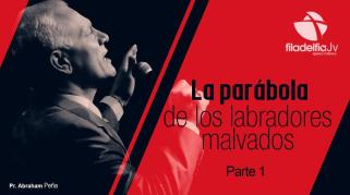 Embedded thumbnail for La Parábola de los labradores malvados 1 - Abraham Peña - Parábolas