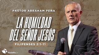 Embedded thumbnail for La humildad del Señor Jesús - Abraham Peña
