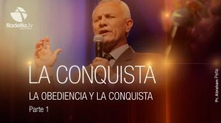 Embedded thumbnail for La obediencia y la conquista 1 - Abraham Peña - La conquista