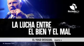 Embedded thumbnail for El Yugo Desigual 2 - Abraham Peña - La lucha entre el Bien y el Mal