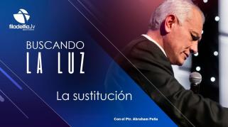 Embedded thumbnail for La sustitución I - Abraham Peña - Buscando la luz