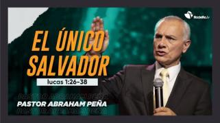 Embedded thumbnail for El único salvador  - Abraham Peña - Lecciones de vida