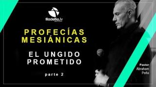 Embedded thumbnail for El Ungido Prometido - 2da parte - Abraham Peña 