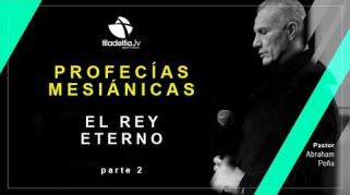 Embedded thumbnail for El rey Eterno - 2da parte - Abraham Peña 