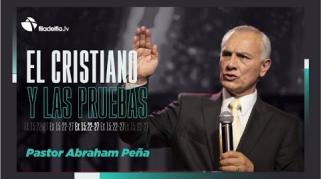 Embedded thumbnail for El cristiano y las pruebas - Abraham Peña - Éxodo judío