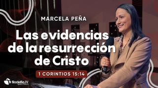 Embedded thumbnail for Las evidencias de la resurrección de Cristo - Marcela Peña