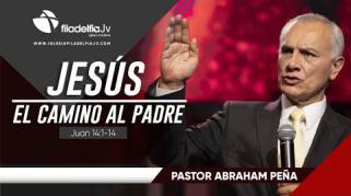 Embedded thumbnail for Jesús, el camino al Padre  - Abraham Peña - Profecías apocalípticas 