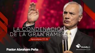 Embedded thumbnail for La condenación de la gran ramera - Abraham Peña - Profecías apocalípticas 