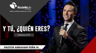 Embedded thumbnail for Y tú ¿quién eres? - Abraham Peña Jr.