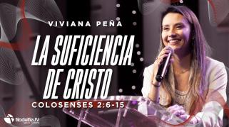Embedded thumbnail for La suficiencia de Cristo - Viviana Peña