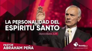 Embedded thumbnail for La personalidad del Espíritu Santo II - Abraham Peña - La obra del Espíritu Santo