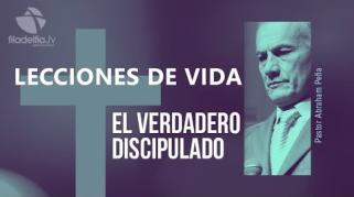 Embedded thumbnail for El verdadero discipulado - Abraham Peña - Lecciones de vida