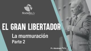 Embedded thumbnail for La murmuración 2 - Abraham Peña - El gran libertador