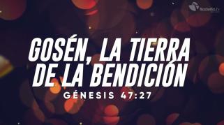 Embedded thumbnail for Gosén, la tierra de la bendición - Abraham Peña