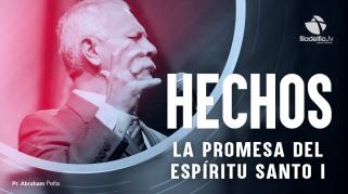 Embedded thumbnail for La promesa del Espíritu Santo 1 - Abraham Peña - Hechos de los apóstoles